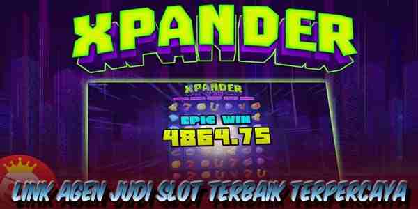 Link Agen Judi Slot Terbaik Resmi Terpercaya Menang Maxwin Xpander